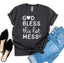 "God Bless This Hot Mess" Graphic T-Shirt
